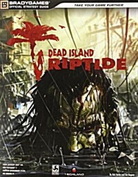 Dead Island: Riptide Official Strategy Guide (Paperback)
