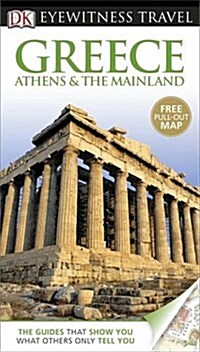 [중고] DK Eyewitness Travel Guide: Greece, Athens & the Mainland (Paperback)