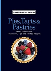 Pies, Tarts and Pastries (Hardcover)