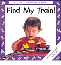 Find My Train! (Board Book)