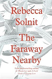 The Faraway Nearby (Hardcover)