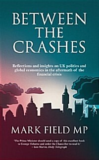 Between The Crashes (Paperback)