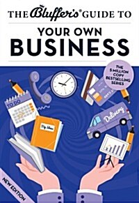 The Bluffers Guide to Your Own Business (Paperback, New ed)