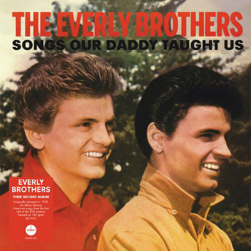 [수입] The Everly Brothers - Songs Our Daddy Taught Us [180g LP]