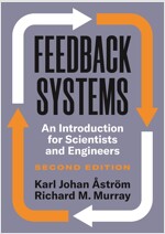 Feedback Systems: An Introduction for Scientists and Engineers, Second Edition (Hardcover)