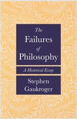 The Failures of Philosophy: A Historical Essay (Hardcover)