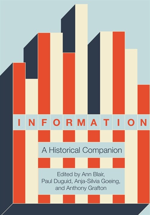 Information: A Historical Companion (Hardcover)