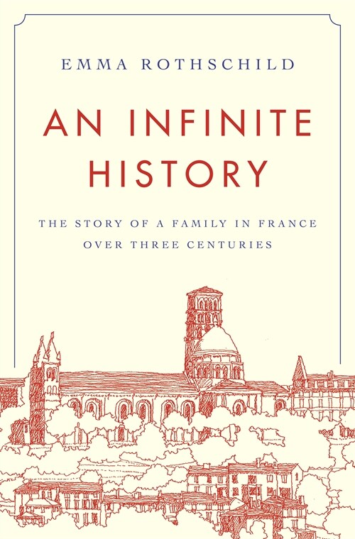 An Infinite History: The Story of a Family in France Over Three Centuries (Hardcover)