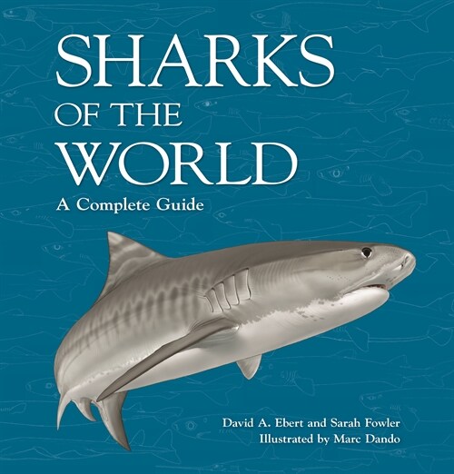 Sharks of the World: A Complete Guide (Hardcover)