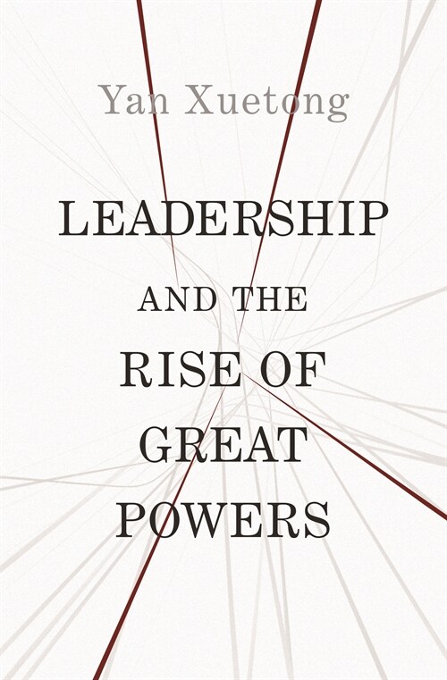 Leadership and the Rise of Great Powers (Paperback)