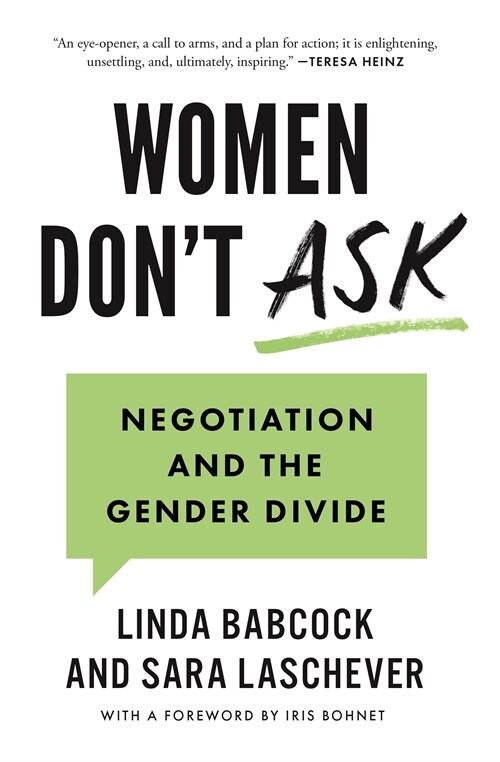 Women Dont Ask: Negotiation and the Gender Divide (Paperback)