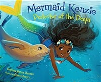 Mermaid Kenzie: protector of the deeps