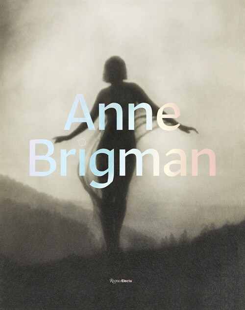 Anne Brigman: A Visionary in Modern Photography (Hardcover)