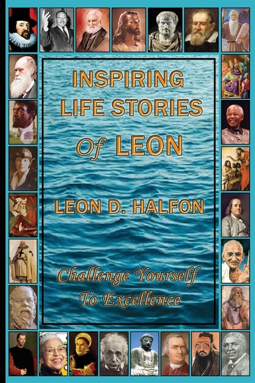 Inspiring Life Stories of Leon: Educational Book of Wisdom (Paperback)