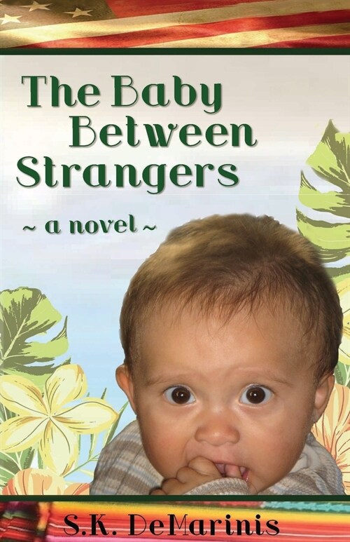 The Baby Between Strangers (Paperback)