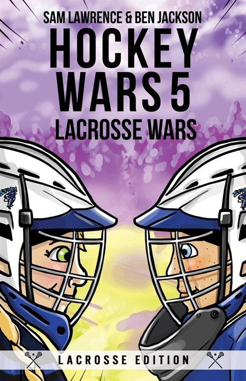 Hockey Wars 5: Lacrosse Wars (Paperback)