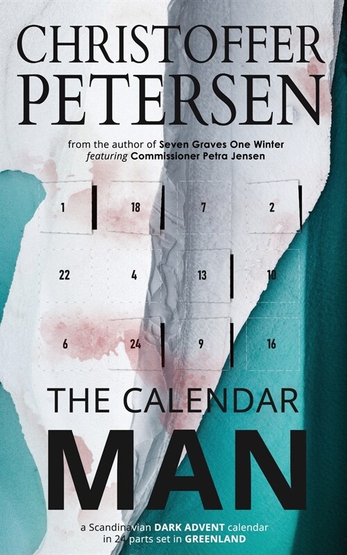 The Calendar Man: A Scandinavian Dark Advent novel set in Greenland (Paperback)