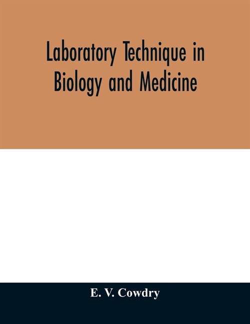 Laboratory technique in biology and medicine (Paperback)