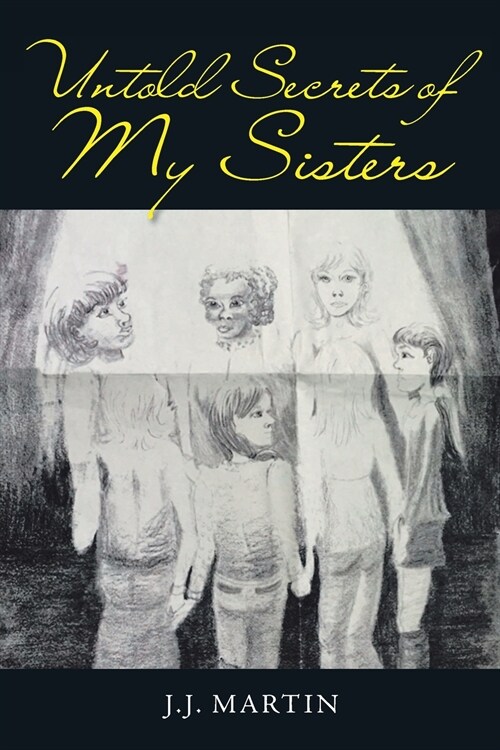 Untold Secrets of My Sisters (Paperback)