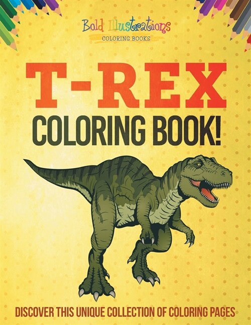T-Rex Coloring Book! (Paperback)