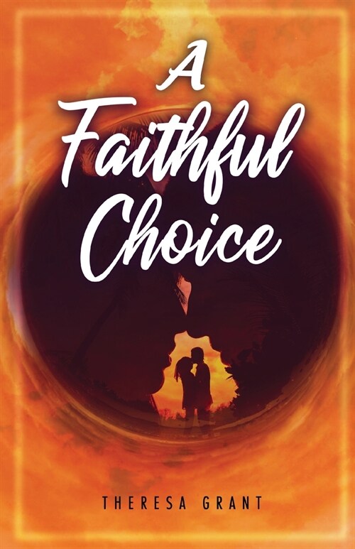 A Faithful Choice (Paperback)