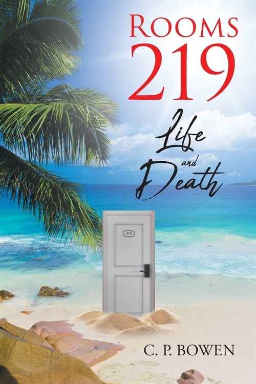 Rooms 219 Life and Death (Paperback)