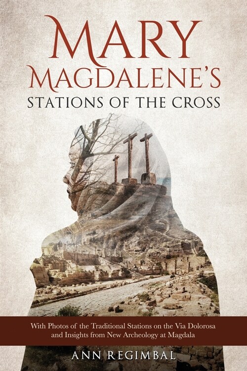 Mary Magdalenes Stations of the Cross (Paperback)
