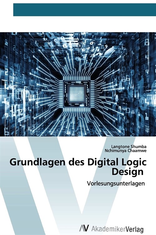 Grundlagen des Digital Logic Design (Paperback)