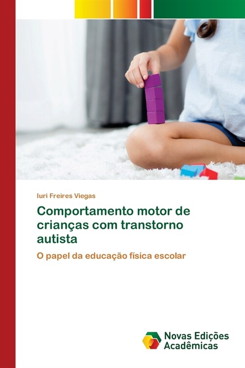 Comportamento motor de crian?s com transtorno autista (Paperback)