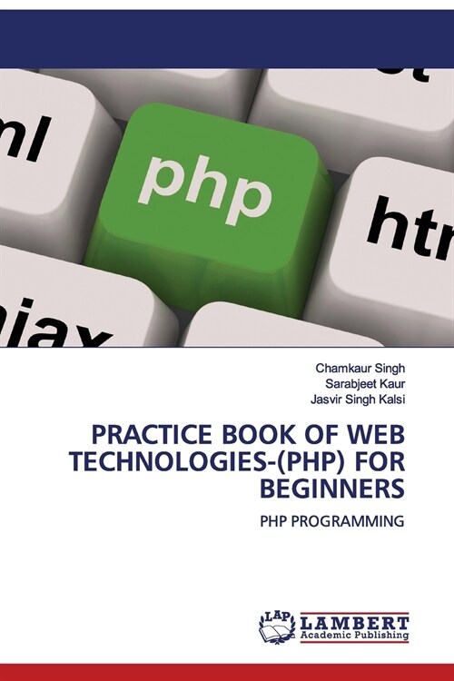 PRACTICE BOOK OF WEB TECHNOLOGIES-(PHP) FOR BEGINNERS (Paperback)