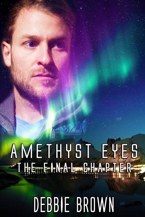 Amethyst Eyes: The Final Chapter (Paperback)