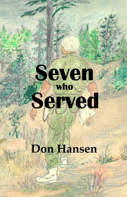 Seven Who Served (Paperback)