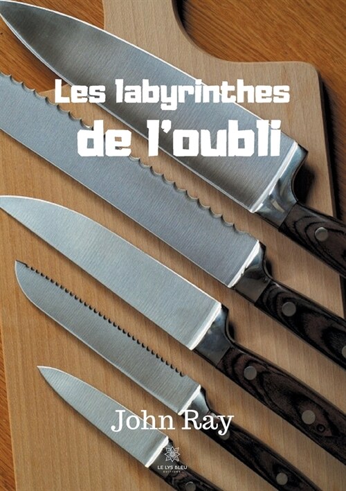 Les labyrinthes de loubli (Paperback)