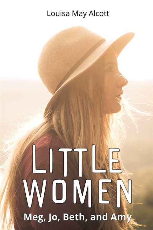 Little Women: Meg, Jo, Beth, and Amy (Paperback)