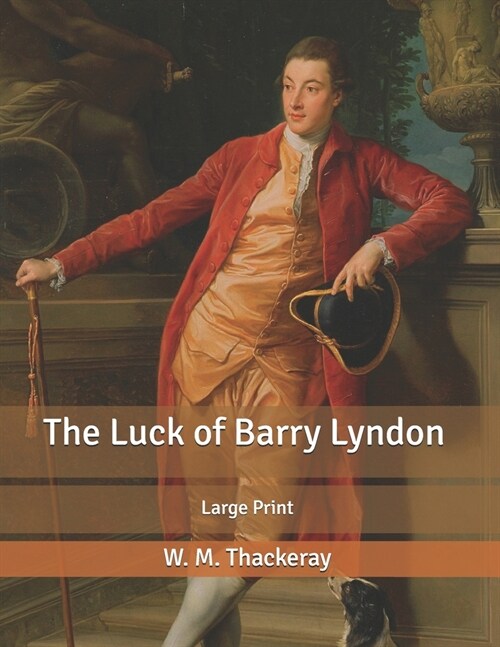 The Luck of Barry Lyndon: Large Print (Paperback)