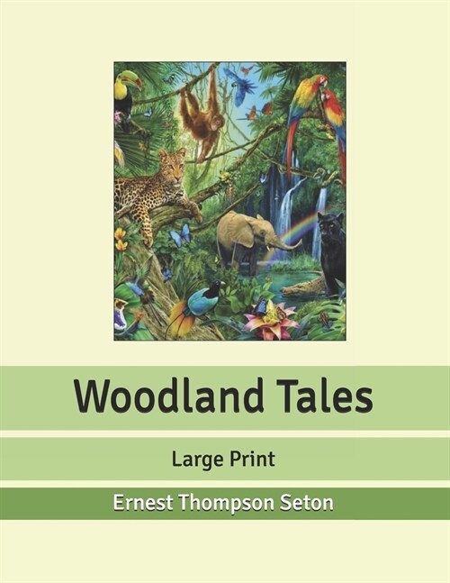 Woodland Tales: Large Print (Paperback)
