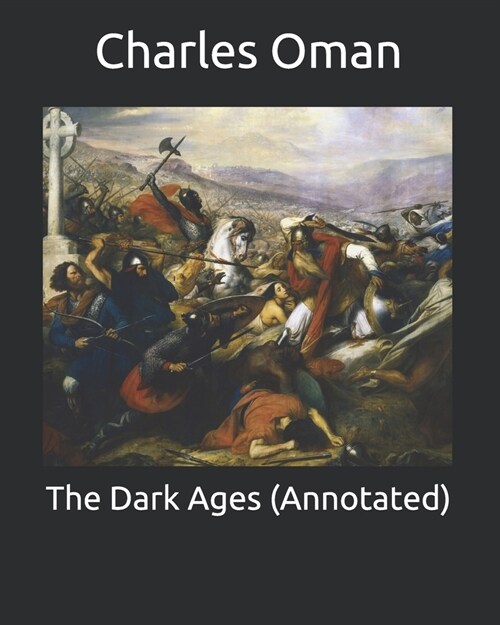 The Dark Ages (Annotated) (Paperback)