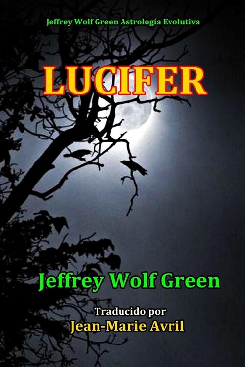 Lucifer: La Influencia del Mal En La Carta Natal (Paperback)