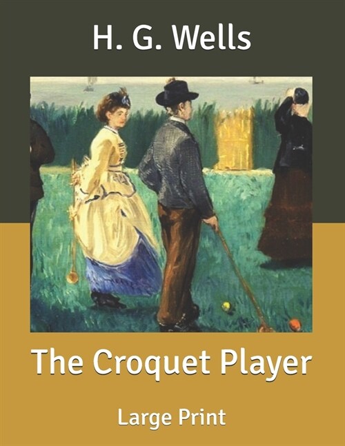 The Croquet Player: Large Print (Paperback)