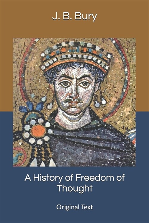 A History of Freedom of Thought: Original Text (Paperback)