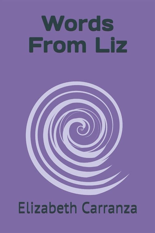 Words From Liz (Paperback)