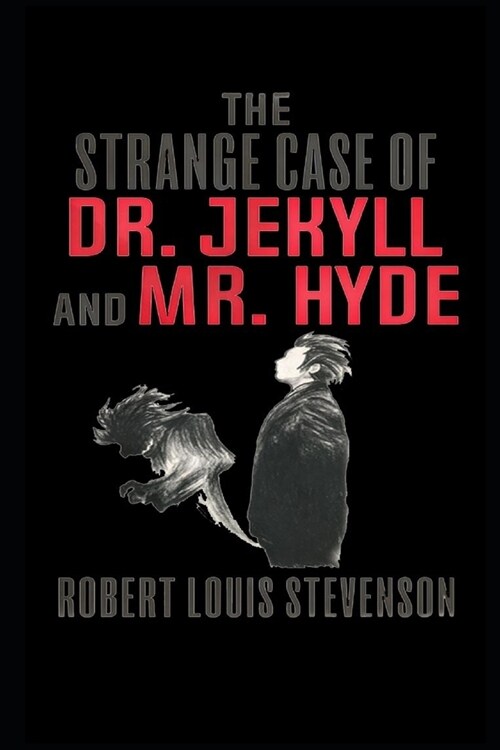 The Strange Case Of Dr. Jekyll And Mr. Hyde: (Annotated Study Guide) (Paperback)