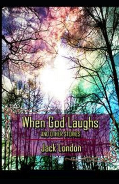 When God Laughs & Other Stories Illustrated (Paperback)