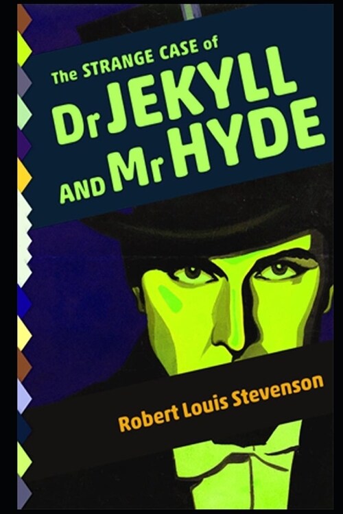 The Strange Case Of Dr. Jekyll And Mr. Hyde (The Annotated) (Horror Novel) (Paperback)