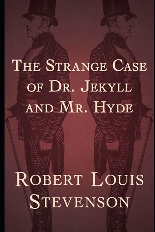 The Strange Case Of Dr. Jekyll And Mr. Hyde (The Annotated Version) (Horror Novel) (Paperback)