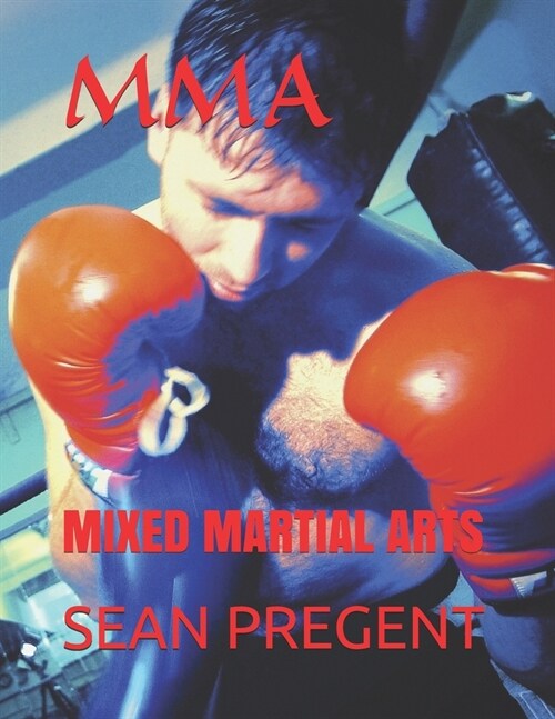 Mma: Mixed Martial Arts (Paperback)