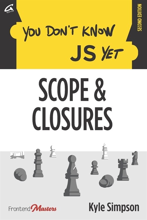 You Dont Know JS Yet: Scope & Closures (Paperback)
