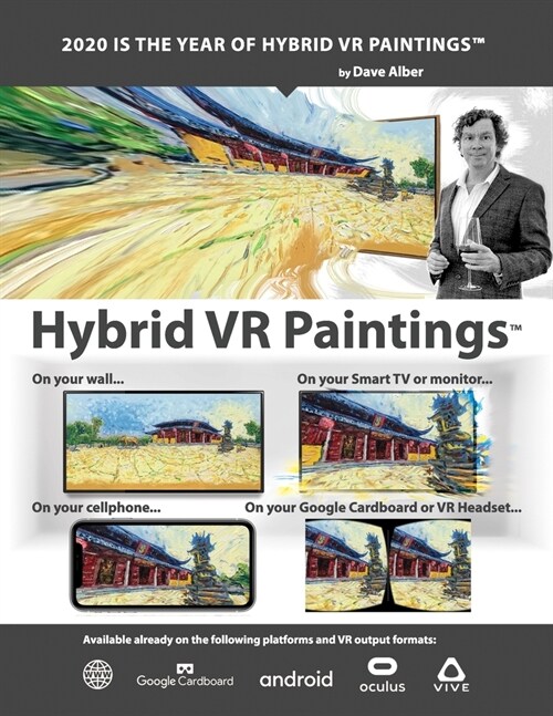 2020 Is the Year of Hybrid VR Paintings (Paperback)