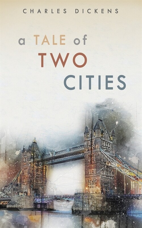 A TALE OF TWO CITIES (annoted): The complete work (Paperback)