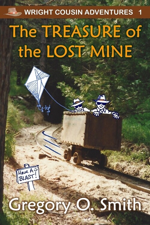 The Treasure of the Lost Mine (Paperback)